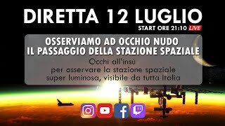 LA STAZIONE SPAZIALE AD OCCHIO NUDO SOPRA LITALIA [upl. by Rialc]