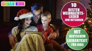 DIE 10 BESTEN WEIHNACHTSLIEDER DEUTSCH ZUM MITSINGEN ► INKLUSIVE DEUTSCHEM LIEDERTEXT [upl. by Harac]