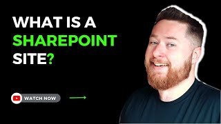 What is a SharePoint Site [upl. by Aenert]