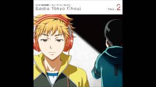 Radio『Tokyo Ghoul』Gururaji 17 Kaneki amp Hide ft Tsukiyama amp Ayato [upl. by Kehr]