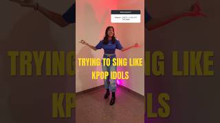 Is it Difficult to Sing Like KPOP IDOLS  kpopchallenge kpopidols [upl. by Ninos]