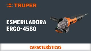 Características de la Esmeriladora TRUPER ERGO4580 [upl. by Taveda]