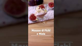 MOUSSE DI FICHI la Ricetta Facile di BuonIdea [upl. by Godard]