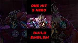 Set emblem amp Build 5Hero One Hit mobilelegends mlbb mlbbhighlights [upl. by Ylak925]