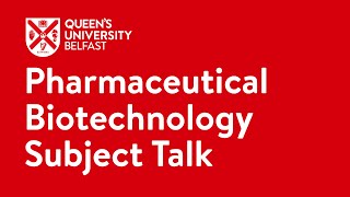 Pharmaceutical Biotechnology  Queens University Belfast [upl. by Akirahc]