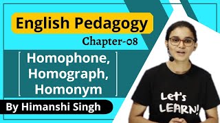 What is Homophone Homograph amp Homonym  English Pedagogy Course for CTETMPTET 2020  Chapter08 [upl. by Rein]