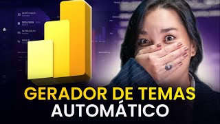 GERADOR DE TEMAS AUTOMÁTICO PARA O POWER BI [upl. by Crichton]