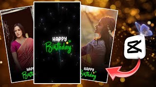 How To Edit Birthday Video In CapCut  Happy Birthday Video Editing  New Birthday Video Editing [upl. by Pinto]