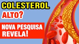 Colesterol Alto Nova Pesquisa Revela Dado Chocante [upl. by Anitreb]