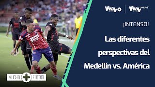 Las distintas perspectivas del Medellín vs América de Cali [upl. by Loutitia]