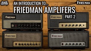 An Introduction to Friedman Amplifiers pt 2 [upl. by Otho]