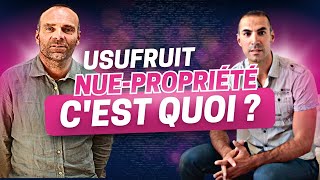 Lusufruit et la nue propriété  comment en tirer profit dans limmobilier [upl. by Dnalyram]