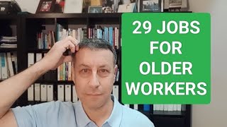 29 JOBS FOR OLDER WORKERS SENIORS OR RETIREES [upl. by Alicirp]