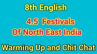 45 festivals of north east India english chit chat  45 festivals of north east India warming up [upl. by Auohc634]