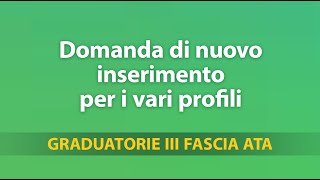 Graduatorie Terza Fascia ATA domanda di nuovo inserimento per i vari profili 2 [upl. by Enelhtak]