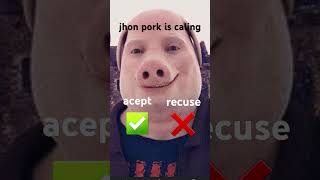 jhon pork is caling [upl. by Porche]