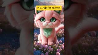 Pay Per Click Advertising for Doctors  PPC Ads for doctors [upl. by Acirrej]