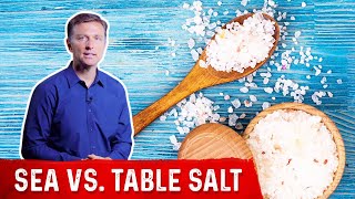 Sea Salt vs Table Salt – DrBerg [upl. by Pinelli]