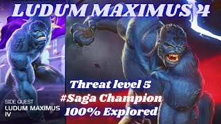 Ludum Maximus 4  September Side Quest  Threat level 5  sagachampion  100 Exploration  MCOC [upl. by Anitnauq]