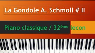 La Gondole 32ème leçon A Schmoll  II [upl. by Eendys]