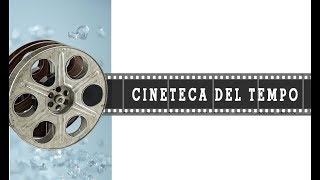 La Cineteca del tempo [upl. by Newton462]