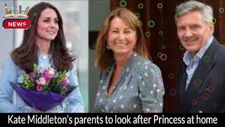 Kate Middletons Parents to Care for Princess at Home  Royal Family Update [upl. by Diantha]