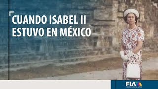 Cuando la Reina Isabel II visitó México [upl. by Ennaehr]