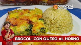 Que Deliciosa Receta BROCOLI CON QUESO AL HORNO [upl. by Anisah655]