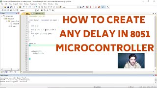 How to Make Any accurate delay in 8051 microcontroller  Tutorial [upl. by Photina964]