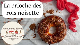 Recette de la brioche des rois infiniment praliné de Pierre Hermé [upl. by Bevers]