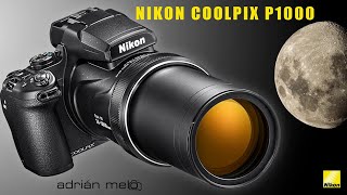 NIKON Coolpix P1000 y su super zoom 243000 casi un telescopio [upl. by Sucramal]