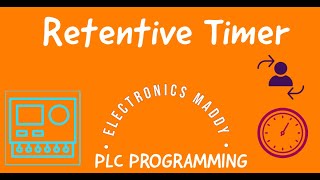 Retentive Timer  PLC Programming [upl. by Sallie]