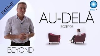 A la rencontre des guides  Extrait offert de BEYOND S2E3 [upl. by Dagna809]