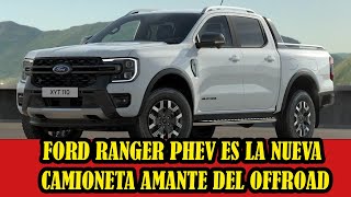 Ford Ranger PHEV El pickup híbrido enchufable que muchos desean tener [upl. by Kirk]