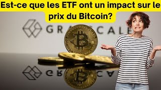 Estce que les ETF ont un impact sur le prix du Bitcoin [upl. by Nonregla]