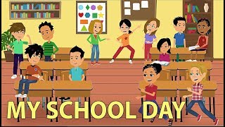 My School Day  Classroom Language and Conversation [upl. by Naitsirk865]