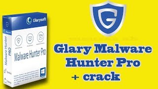 Descarga Instala Glary Malware Hunter PRO 150  Parche Completamente  Serial Full 2018 [upl. by Sophia]