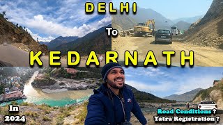 Delhi To Kedarnath by Road  Kedarnath Yatra 2024  Delhi To Kedarnath  Kedarnath 2024 [upl. by Trebleda]