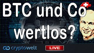 Bitcoin und Co wertlos  News Bitcoin  Blockchain und Co [upl. by Haman]