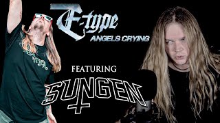 ANGELS CRYING ETYPE  Metal cover feat SUNGEN [upl. by Llenehc121]