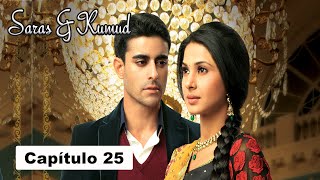 Saras y Kumud  Capítulo 25 [upl. by Katy465]