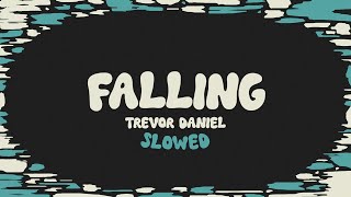 Trevor Daniel  Falling slowed  reverb  lyrics [upl. by Ondrej]