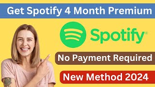 How To Get Spotify Premium 4 Month For Free 2024 [upl. by Vyky180]