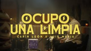 Carín León LuisMexia  Ocupo Una Limpia Official Video [upl. by Mercuri816]