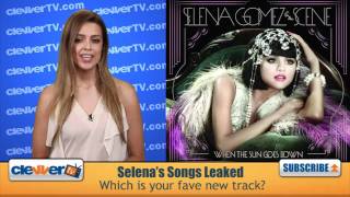 3 New Selena Gomez Songs Leaked [upl. by Nayk]