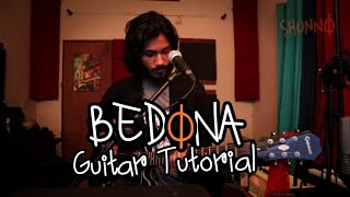 BEDONA  SHUNNO  GUITAR TUTORIAL [upl. by Dagney376]