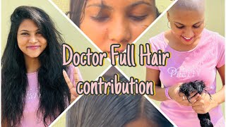 Doctor Full hair contribution  Full shave for cancer survivors [upl. by Spencer714]