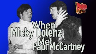 When Micky Dolenz met Paul McCartney [upl. by Issim]