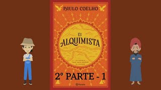 EL ALQUIMISTA 2° PARTE  1 [upl. by Juanne801]