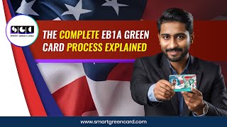 What is the Complete EB1A Green Card Process  Smart Green Card [upl. by Eitsyrhc]